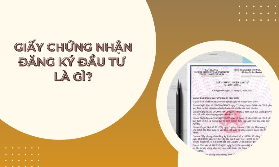 Giấy chứng nhận đăng ký đầu tư là gì?