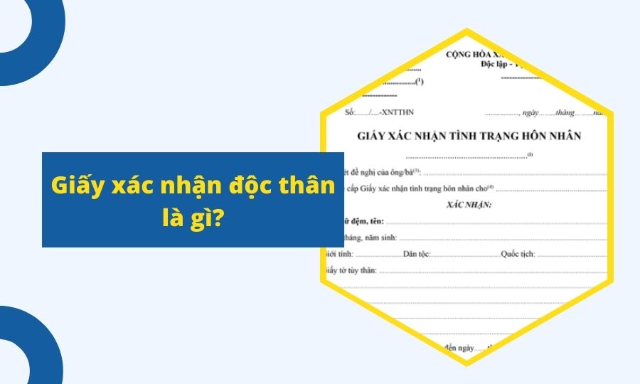 Giấy xác nhận độc thân là gì?