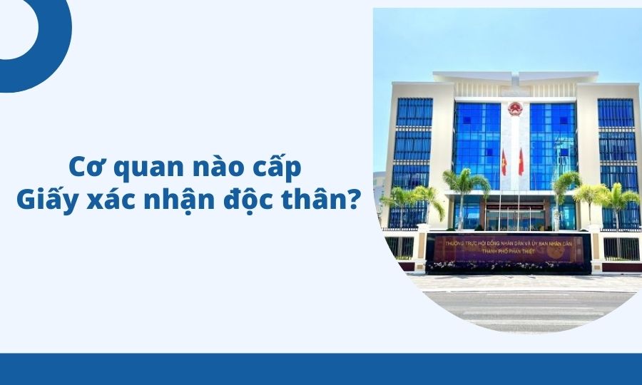 Giấy xác nhận tình trạng hôn nhân do cơ quan nào cấp?