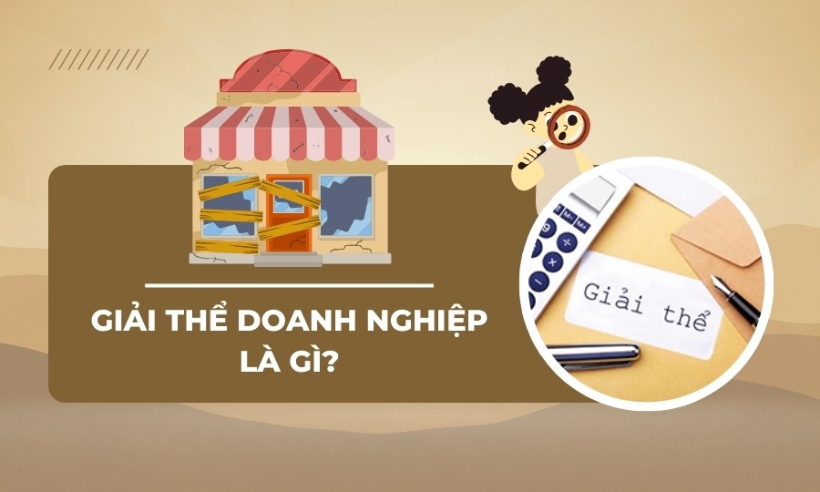 Giải thể doanh nghiệp là gì?