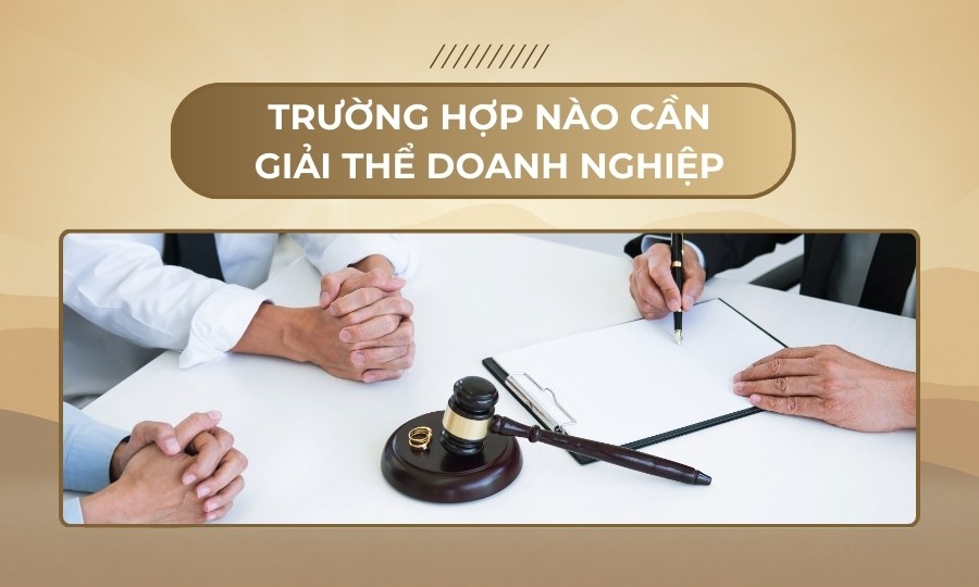 trường hợp giải thể doanh nghiệp