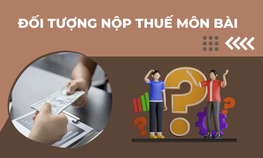 Đối tượng nộp thuế môn bài
