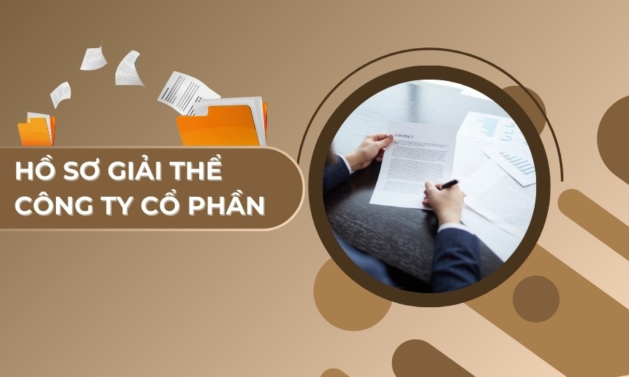 Hồ sơ giải thể công ty cổ phần