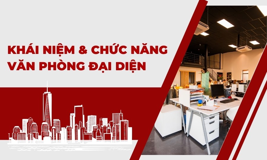 Văn phòng đại diện là gì?