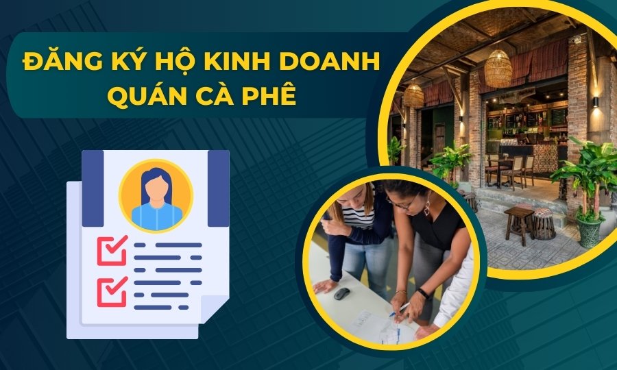 Đăng ký hộ kinh doanh quán cà phê