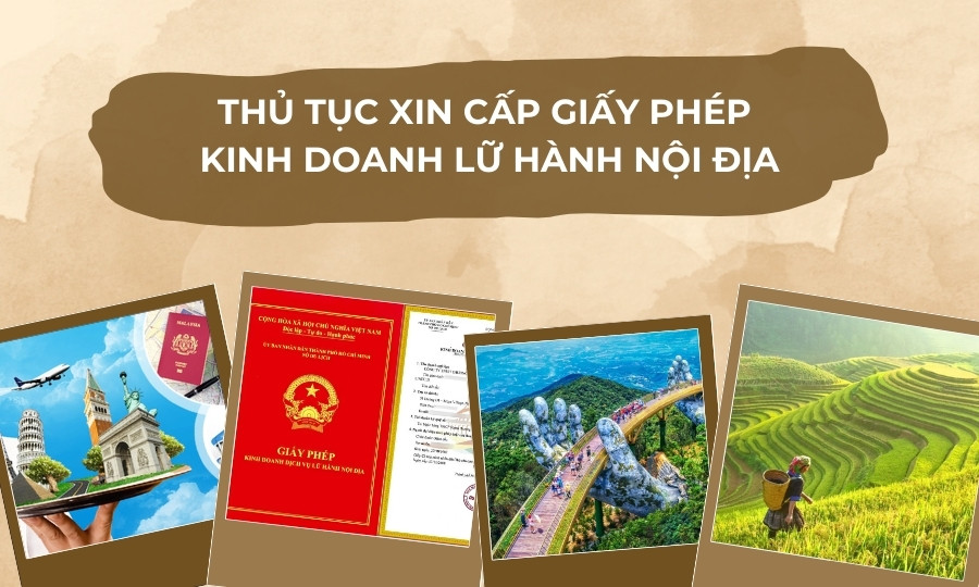 thủ tục cấp Giấy phép kinh doanh lữ hành nội địa