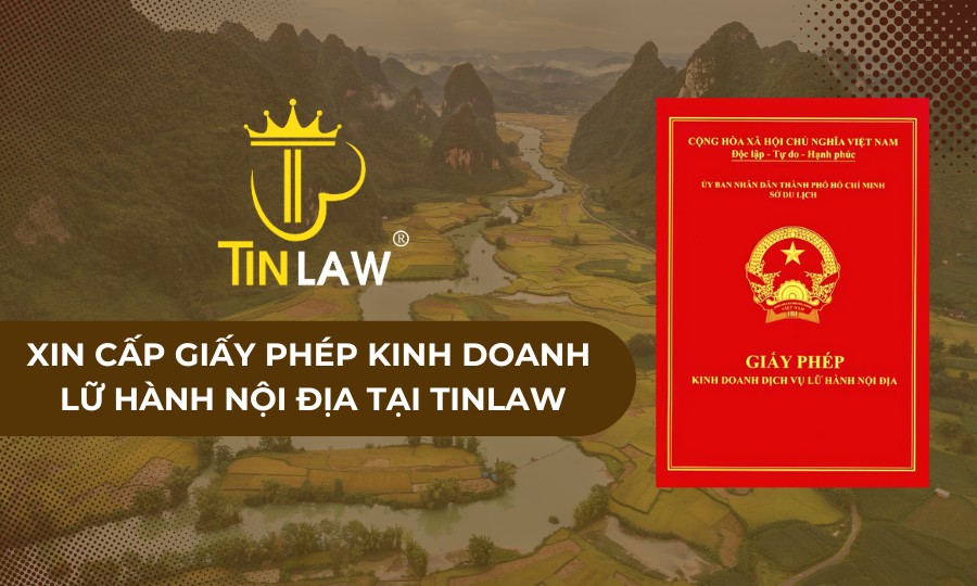 Dịch vụ xin cấp Giấy phép kinh doanh lữ hành nội địa tại TinLaw