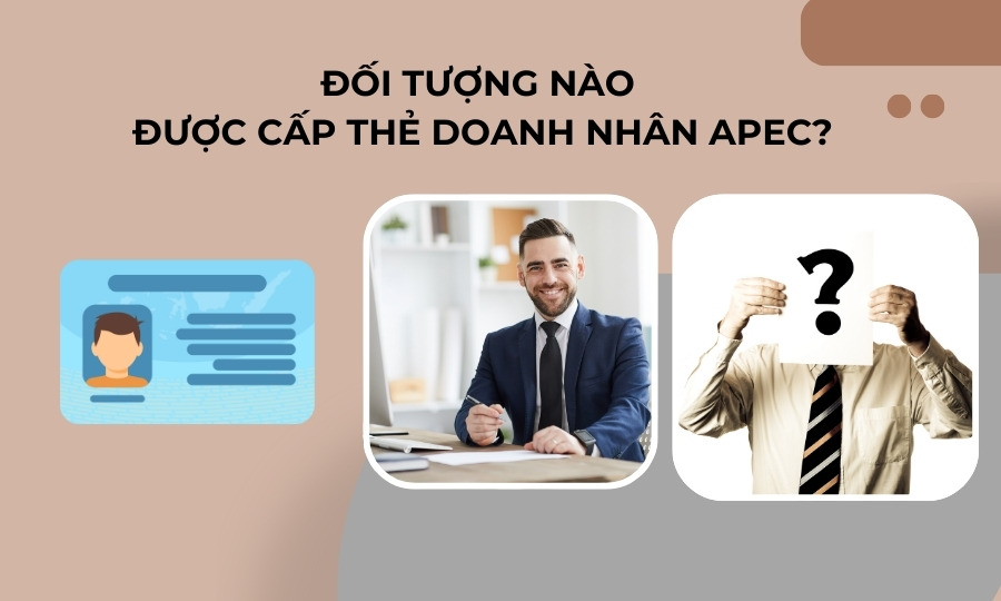 Đối tượng nào được cấp thẻ doanh nhân APEC?