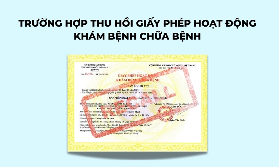 Thu hồi giấy phép hoạt động khám bệnh, chữa bệnh