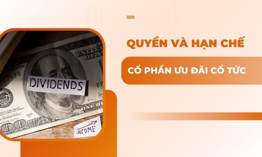 Quyền và hạn chế của cổ phần ưu đãi cổ tức