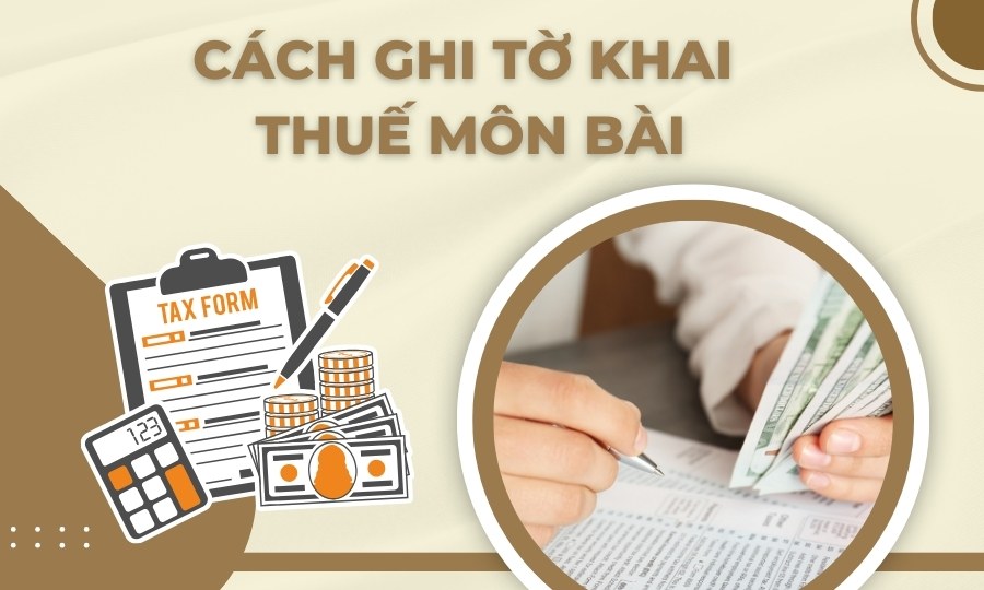 Cách ghi tờ khai thuế môn bài