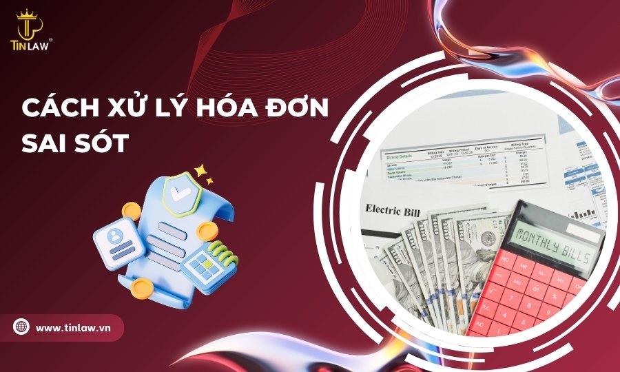Cách xử lý hóa đơn sai sót