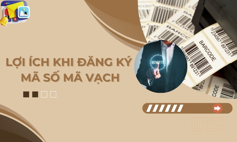 Lợi ích khi đăng ký mã số mã vạch