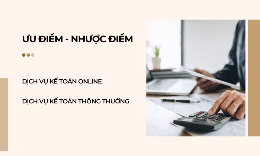 Ưu nhược điểm của các loại dịch vụ kế toán