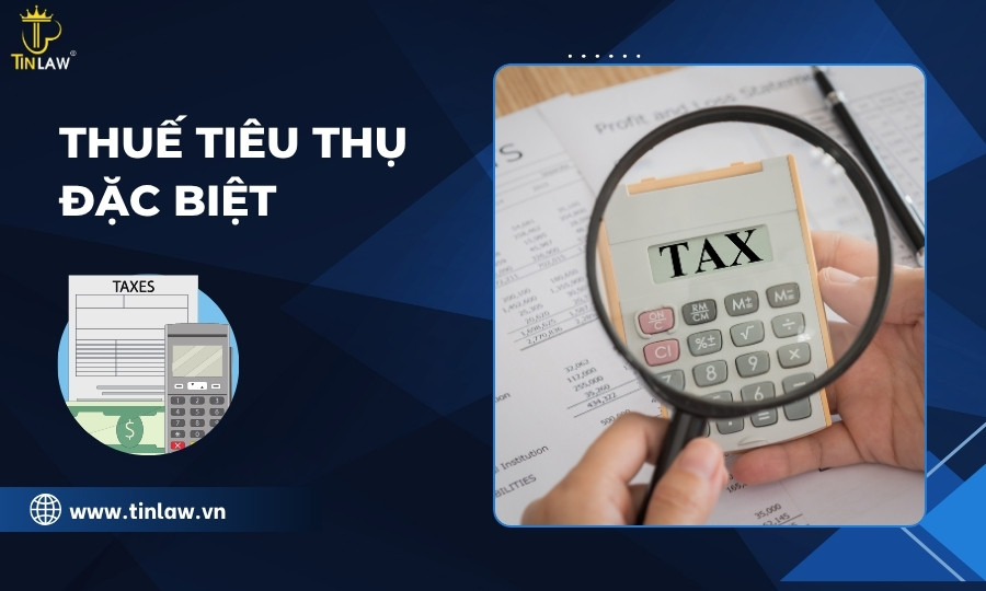 Thuế tiêu thụ đặc biệt