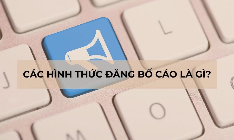 Các hình thức đăng bố cáo