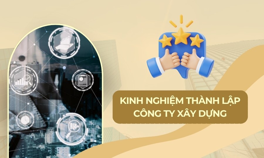 Kinh nghiệm thành lập công ty xây dựng