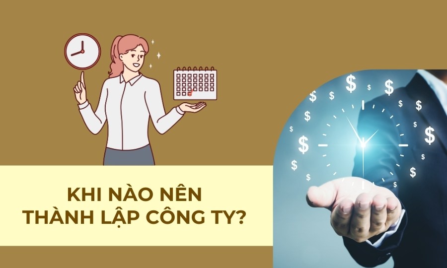 Khi nào nên thành lập công ty?