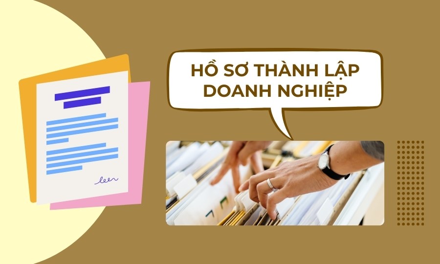 Hồ sơ thành lập doanh nghiệp