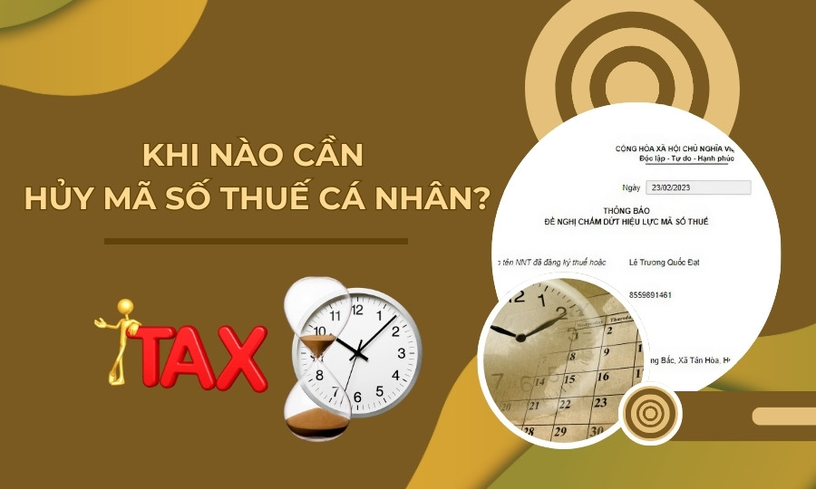 Khi nào cần hủy mã số thuế cá nhân?