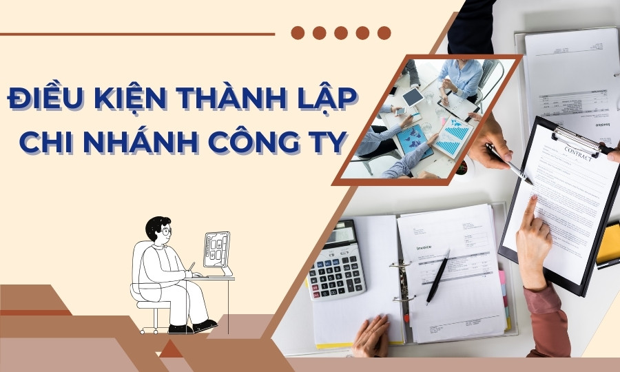 Điều kiện thành lập chi nhánh công ty