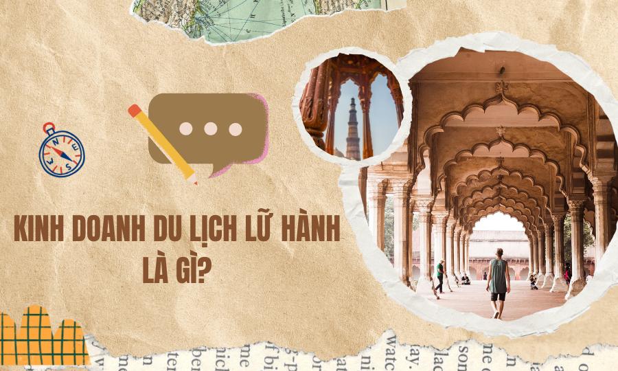 Kinh doanh du lịch lữ hành là gì