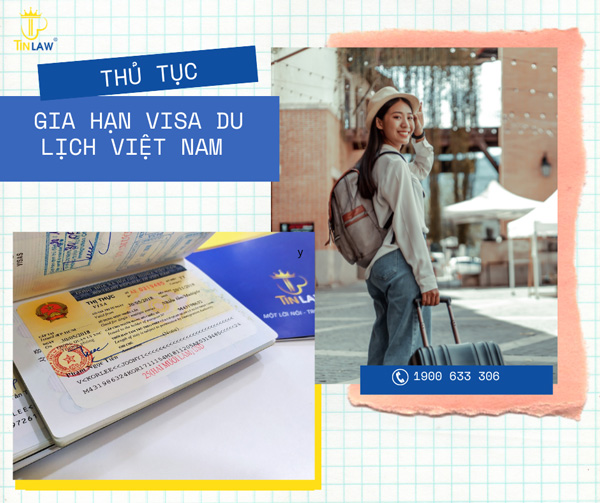 Hướng dẫn thủ tục xin gia hạn visa du lịch Việt Nam