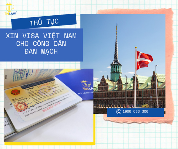 3 Cách để xin visa Việt Nam cho người Đan Mạch