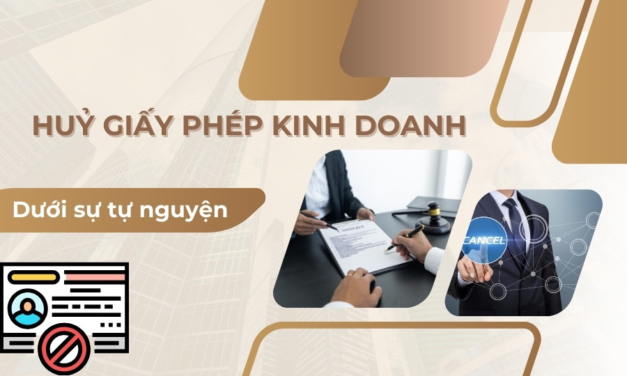 Huỷ giấy phép kinh doanh tự nguyện