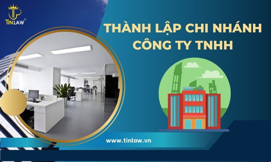 Thành lập chi nhánh công ty TNHH