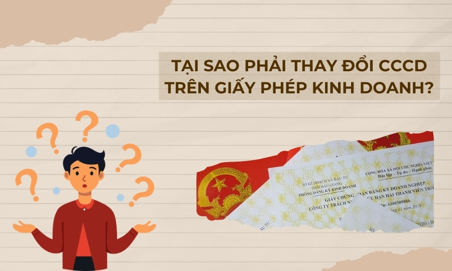 lý do thay đổi CCCD trên giấy phép kinh doanh?