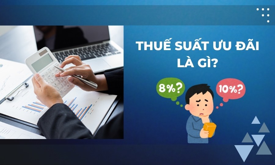 Thuế suất ưu đãi là gì