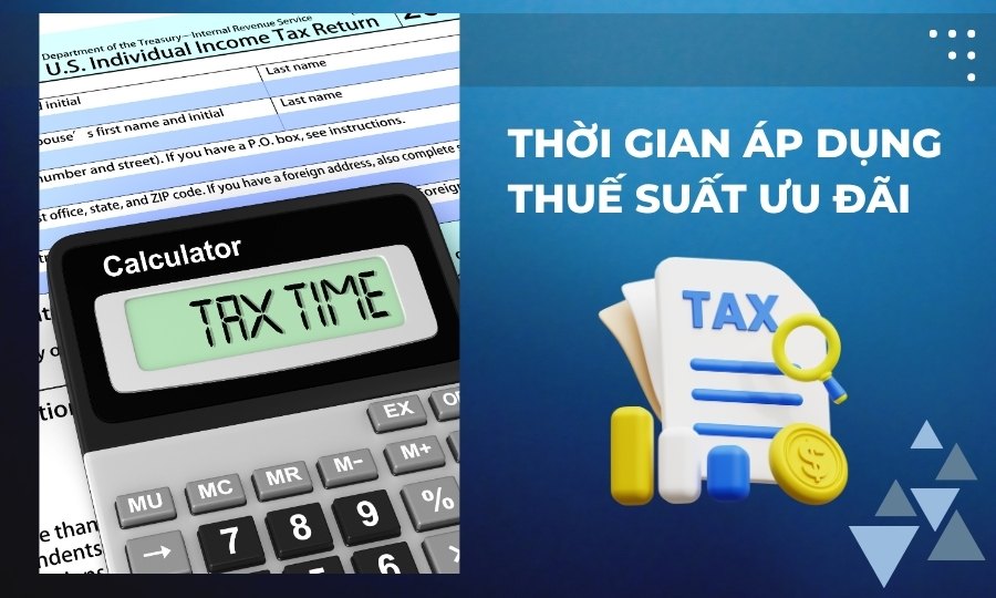 Thời gian áp dụng thuế suất ưu đãi