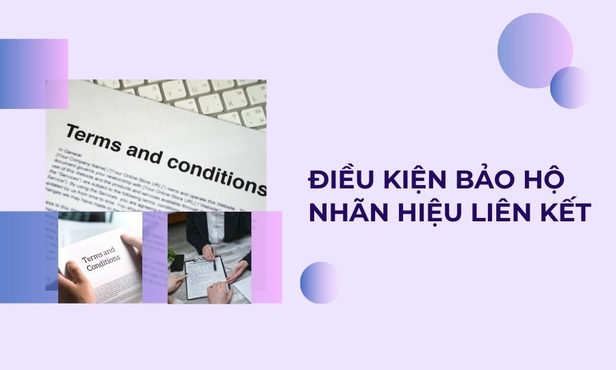 Điều kiện bảo hộ nhãn hiệu liên kết