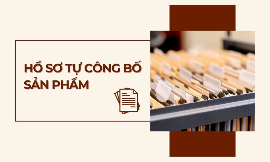 Hồ sơ tự công bố sản phẩm