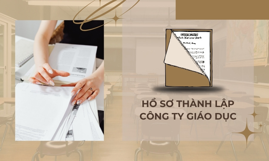 Hồ sơ thành lập công ty giáo dục