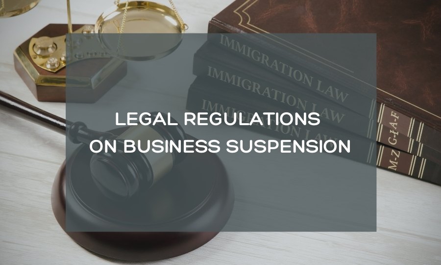 Legal regulations on business suspension