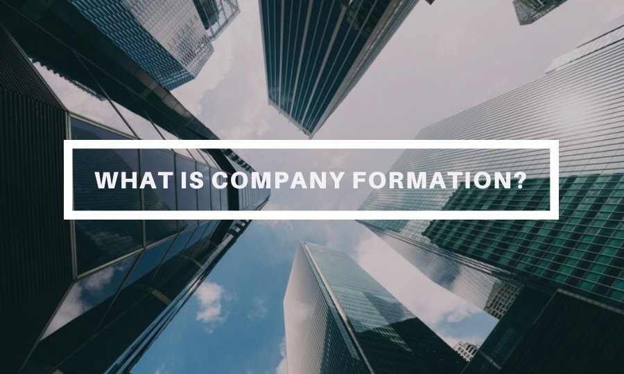 What is company formation?