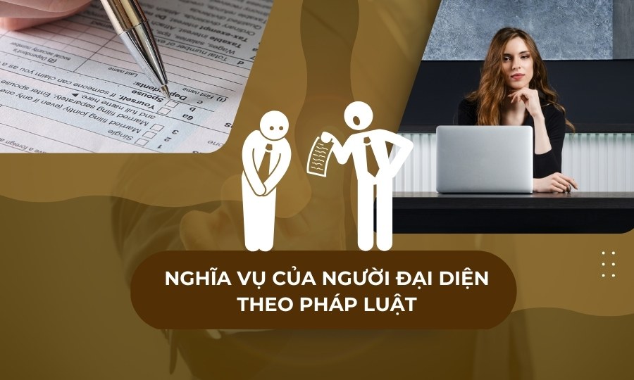 Nghĩa vụ của người đại diện theo pháp luật