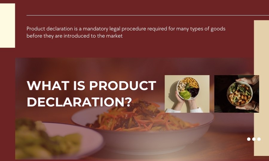 What is product declaration?