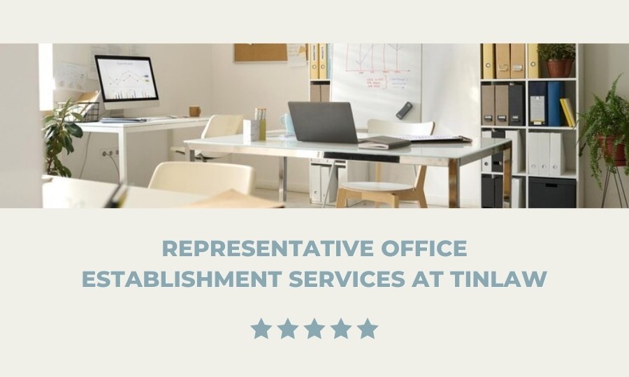 TinLaw’s commitments for representative office establishment services