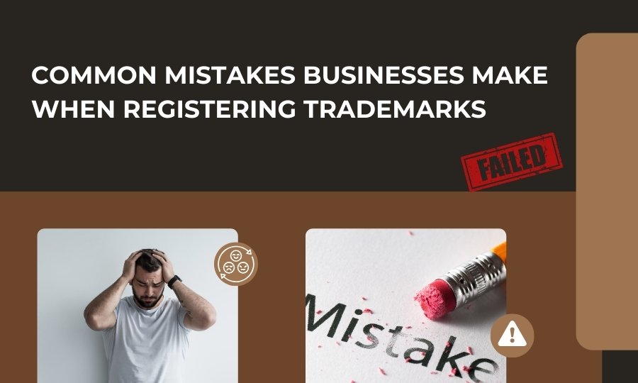 Common mistakes businesses make when registering exclusive trademarks