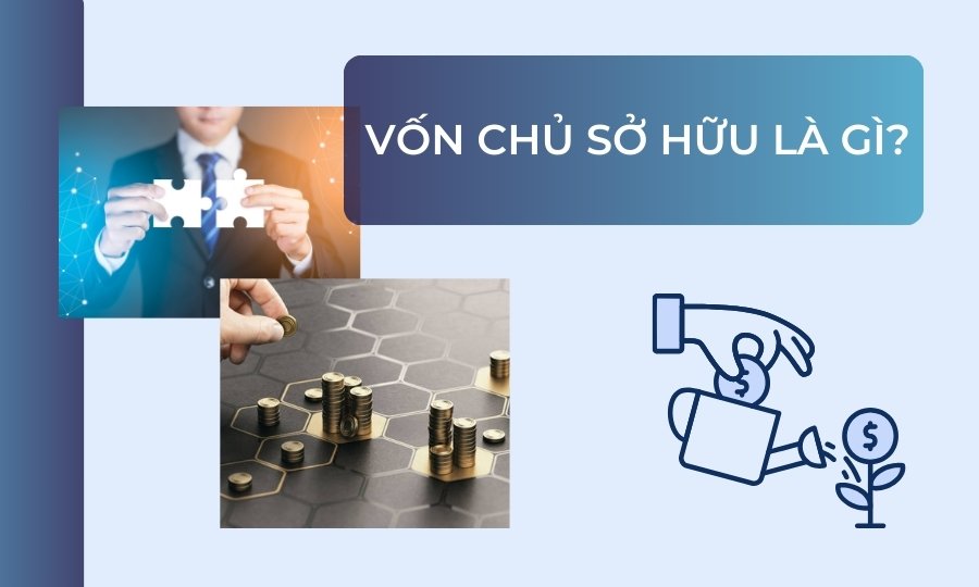 Vốn chủ sở hữu là gì?