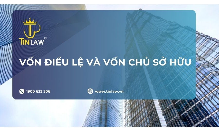 vốn điều lệ và vốn chủ sở hữu