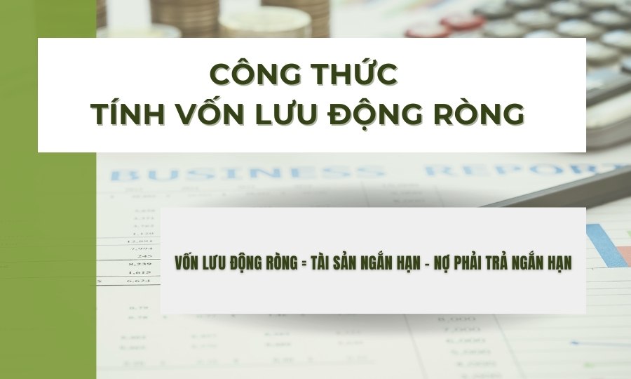 Công thức tính vốn lưu động ròng