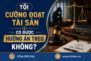 Tội cưỡng đoạt tài sản có được hưởng án treo
