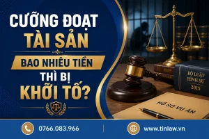 Cưỡng đoạt tài sản bao nhiêu tiền thì bị khởi tố?