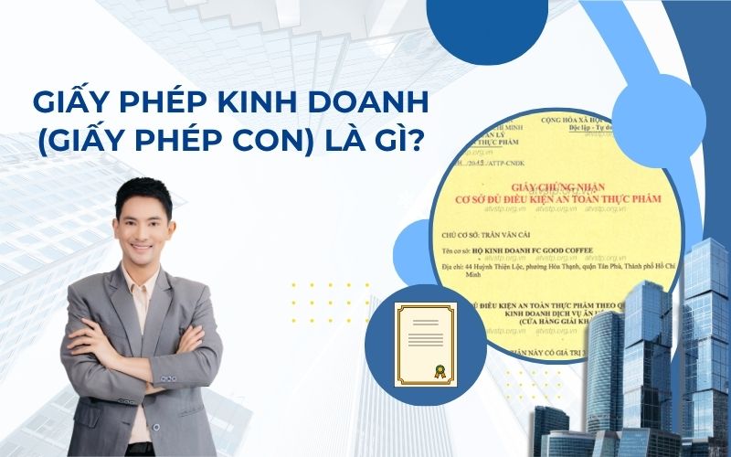 Giấy phép kinh doanh là gì? Quy định về giấy phép kinh doanh