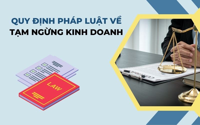 Quy định pháp luật về tạm ngừng kinh doanh