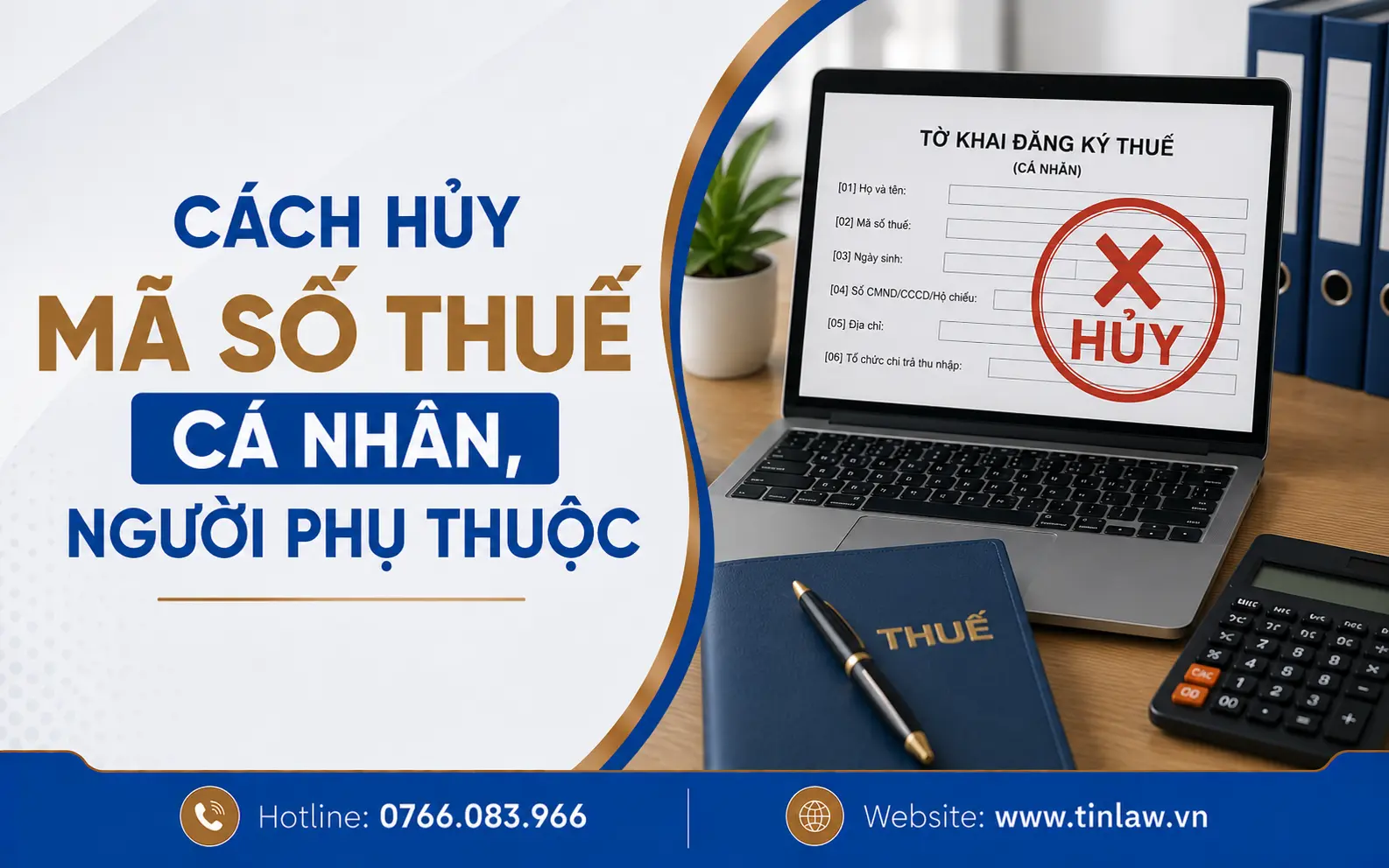 Cách hủy mã số thuế cá nhân, người phụ thuộc chi tiết nhất 2026